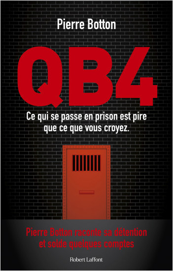 QB4 - Ce qui se passe en prison est pire que ce que vous croyez