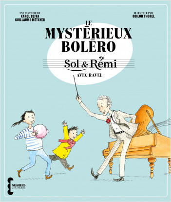 Sol & Rémi - Le Mystérieux Boléro