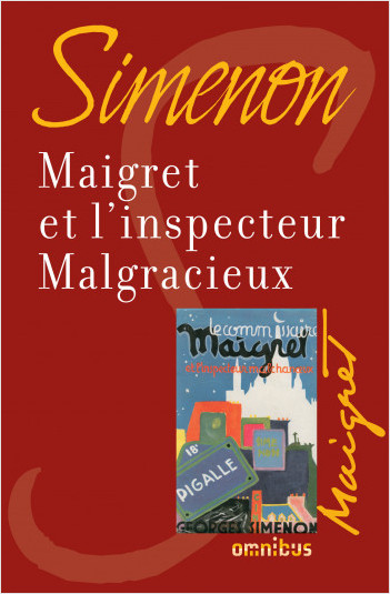 Maigret et l'inspecteur Malgracieux