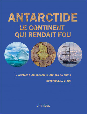 Antarctide - Le continent qui rendait fou - Année de la mer 2024-2025
