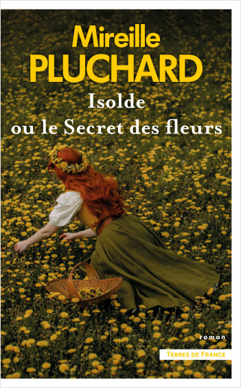 Isolde ou le Secret des fleurs 