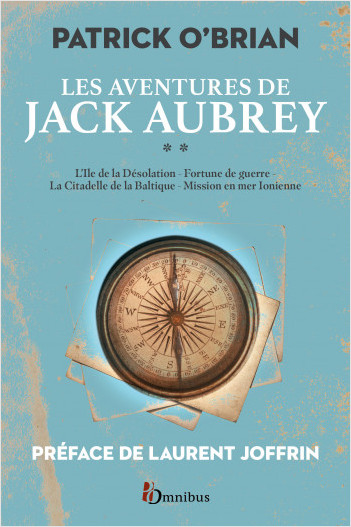 Les Aventures de Jack Aubrey, volume 2 : Saga de Patrick O'Brian, nouvelle édition des romans historiques cultes de la littérature maritime, livres d'aventures - Année de la mer 2024-2025