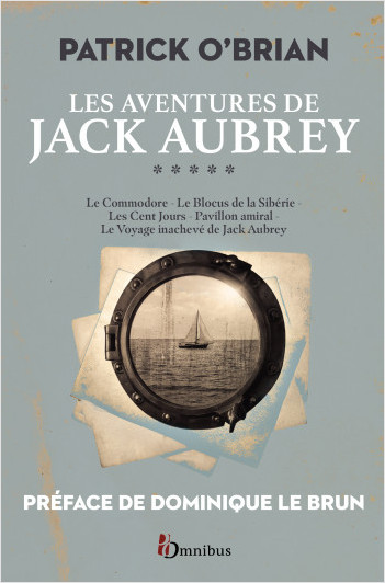 Les Aventures de Jack Aubrey, volume 5 : Saga de Patrick O'Brian, nouvelle édition des romans historiques cultes de la littérature maritime, livres d'aventures - Année de la mer 2024-2025