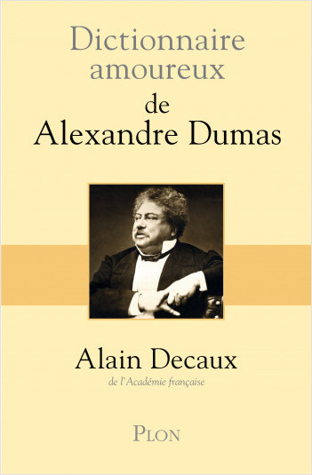 DICTIONARY FOR LOVERS OF ALEXANDRE DUMAS