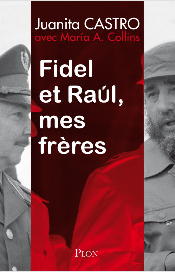 Fidel et Raül, mes frère