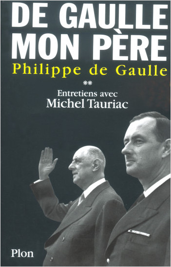 De Gaulle, mon père, tome 2