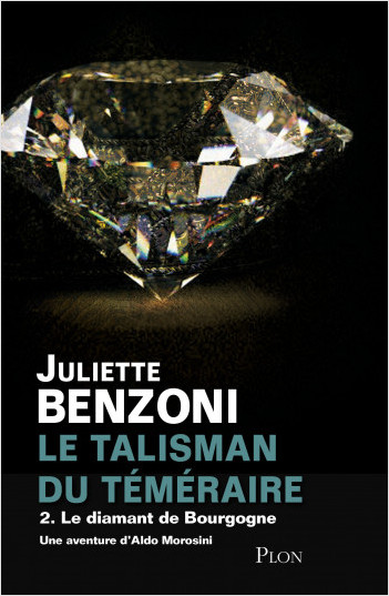 Le talisman du téméraire tome 2 - Le diamant de Bourgogne