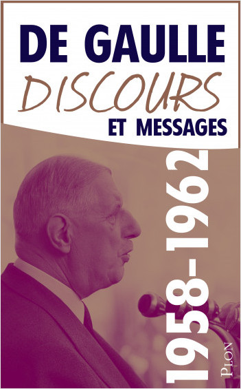 Discours et messages, tome 3 : 1958-1962