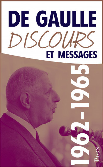Discours et messages, tome 4 : 1962-1965