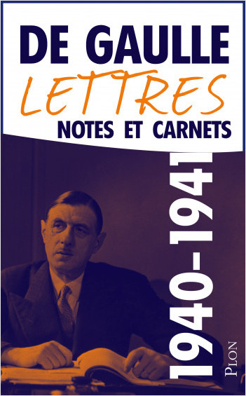 Lettres, notes et carnets, tome 3 : 1940-1941
