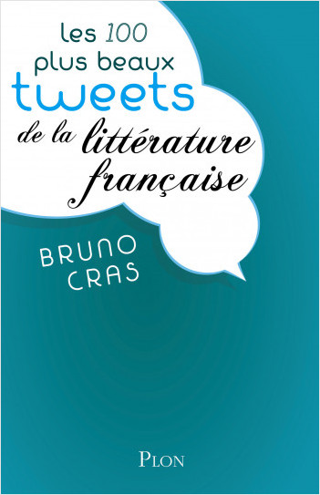 Les 100 plus beaux tweets de la littérature française