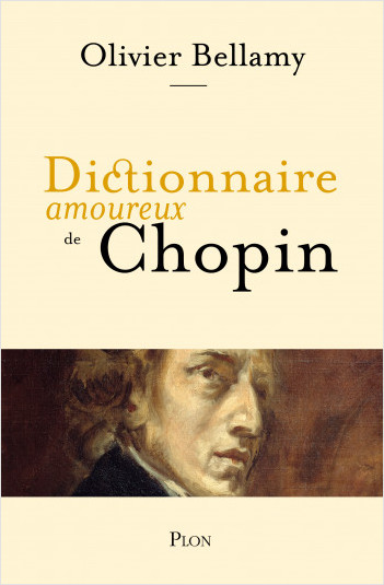 Dictionnaire amoureux de Chopin