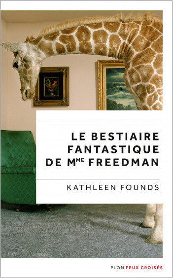 Le Bestiaire fantastique de Mme Freedman