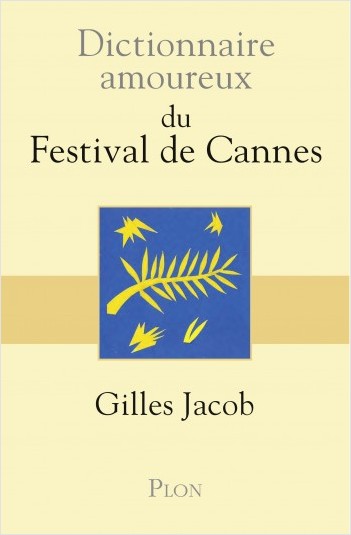 A Cannes Film Festival Lover's Dictionary