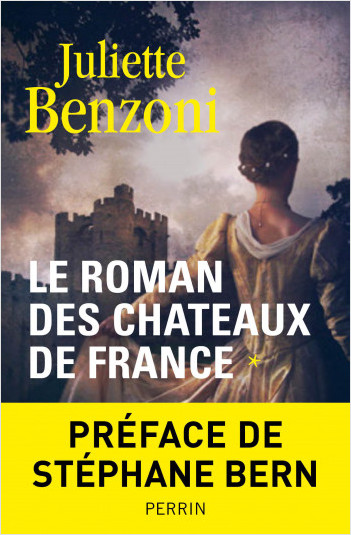 Le roman des châteaux de France tome 1
