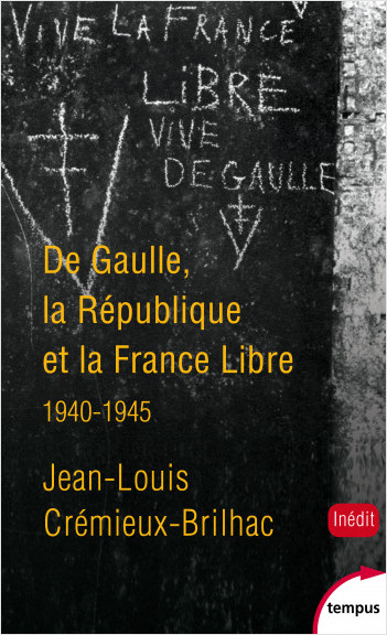 De Gaulle, la République et la France libre