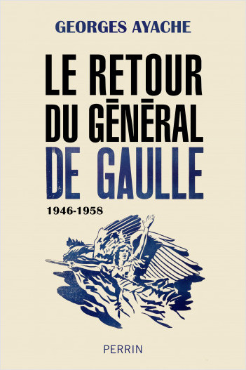Le retour du général de Gaulle