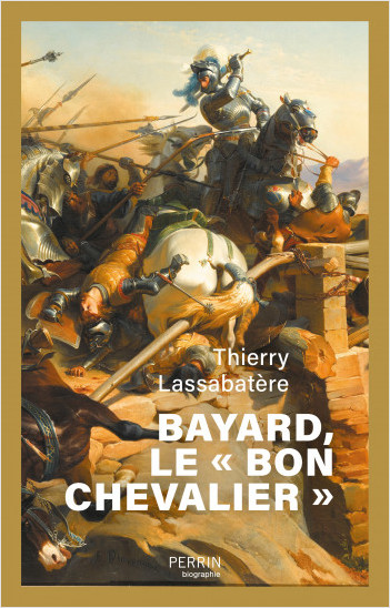 Bayard, le « bon chevalier »