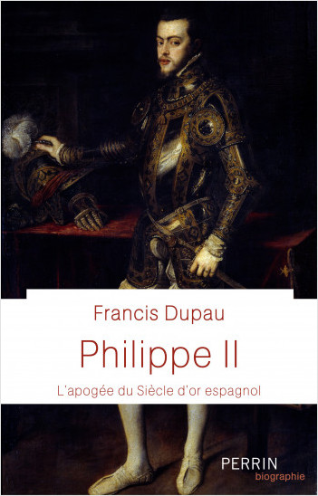 Philippe II (Prix Historia de la biographie 2021)