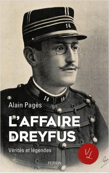 L%7affaire Dreyfus, vérités et légendes