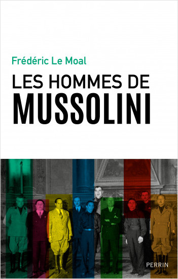 Les hommes de Mussolini