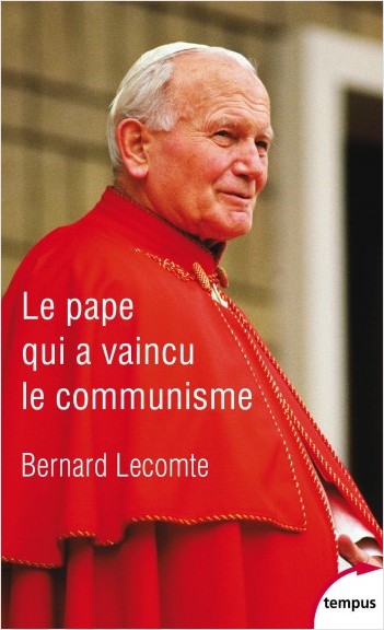 Le Pape qui a vaincu le communisme