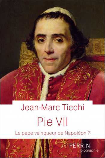 Pie VII (Prix Thiers de l'Académie française 2023)