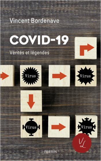 Covid-19, Vérités et légendes
