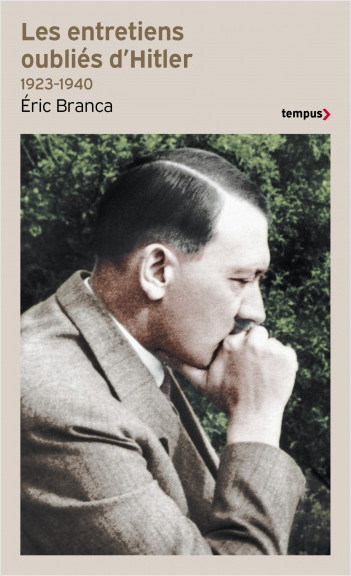 Les entretiens oubliés d'Hitler 1923-1940