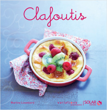 Clafoutis - Variations gourmandes