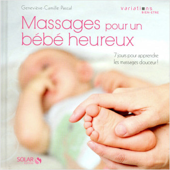 Massages pour un bébé heureux