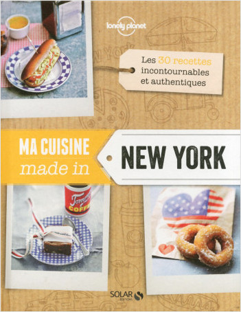 Ma cuisine made in New York - Lonely Planet Solar