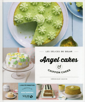 Chiffoncakes & angel cakes - Les délices de Solar