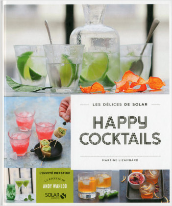 Happy cocktails - Les délices de Solar
