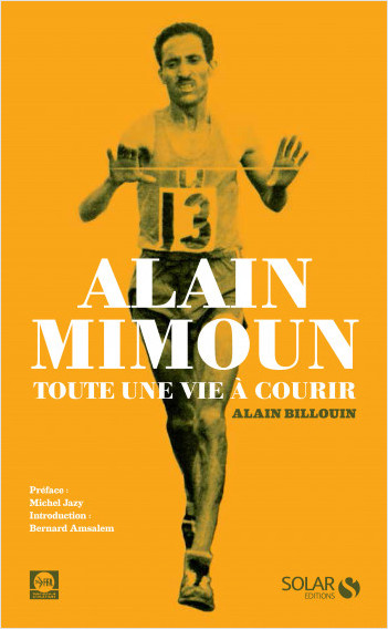 Alain Mimoun, toute une vie à courir