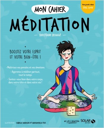 Mon cahier Méditation new - Livre de méditation, Prendre confiance en soi grâce à un programme de méditation trendy, méthode anti-stress et relaxation pour apprendre à maitriser ses émotions