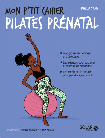 Mon p'tit cahier Pilates prénatal