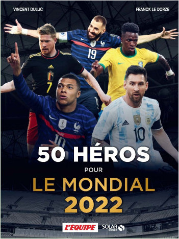 50 héros pour le Mondial 2022 - Livre