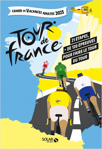 Cahier de vacances pour adultes Le Tour de France 2023 
