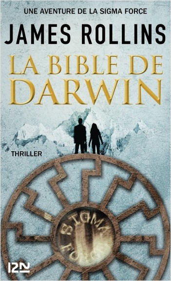 La Bible de Darwin - Une aventure de la Sigma Force