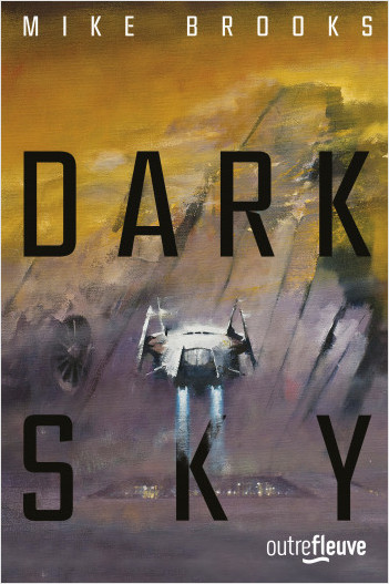 Dark sky: Un space-opera entre Star Wars et les Gardiens de la Galaxie