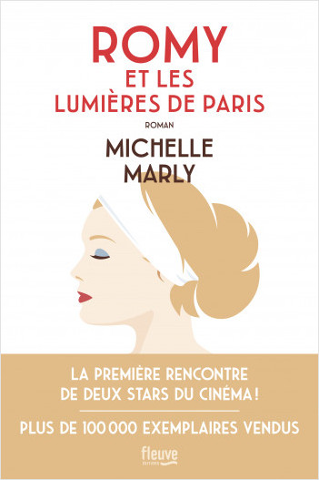 Romy et les lumières de Paris: une Biographie romancée sur la rencontre entre Romy Schneider et Alain Delon