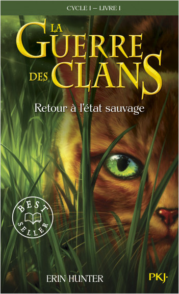 La guerre des Clans, cycle I - tome 01 : Retour à l'état sauvage