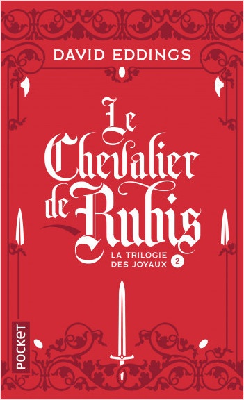 La Trilogie des Joyaux - Tome 2 : Le Chevalier de rubis