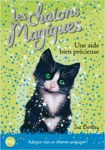 Les chatons magiques - tome 02 : Une aide bien précieuse