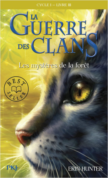 La guerre des Clans, cycle I - tome 03 : Les mystères de la forêt