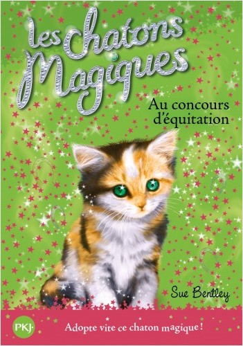 Les chatons magiques - tome 08 : Au concours d'équitation