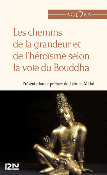 Les chemins de la grandeur et de l'héroïsme selon la voie du Bouddha