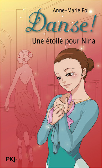 Danse ! tome 10 : Une étoile pour Nina