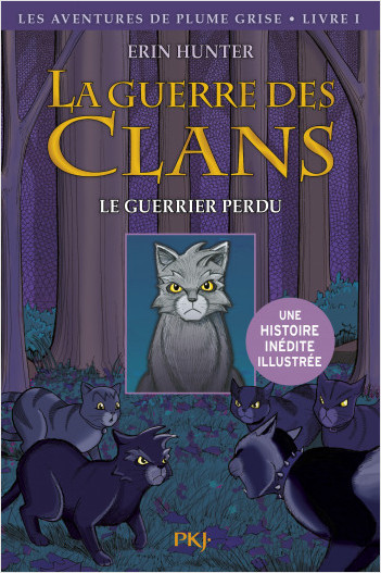 La guerre des Clans illustrée, Cycle I - tome 01 : Le guerrier perdu